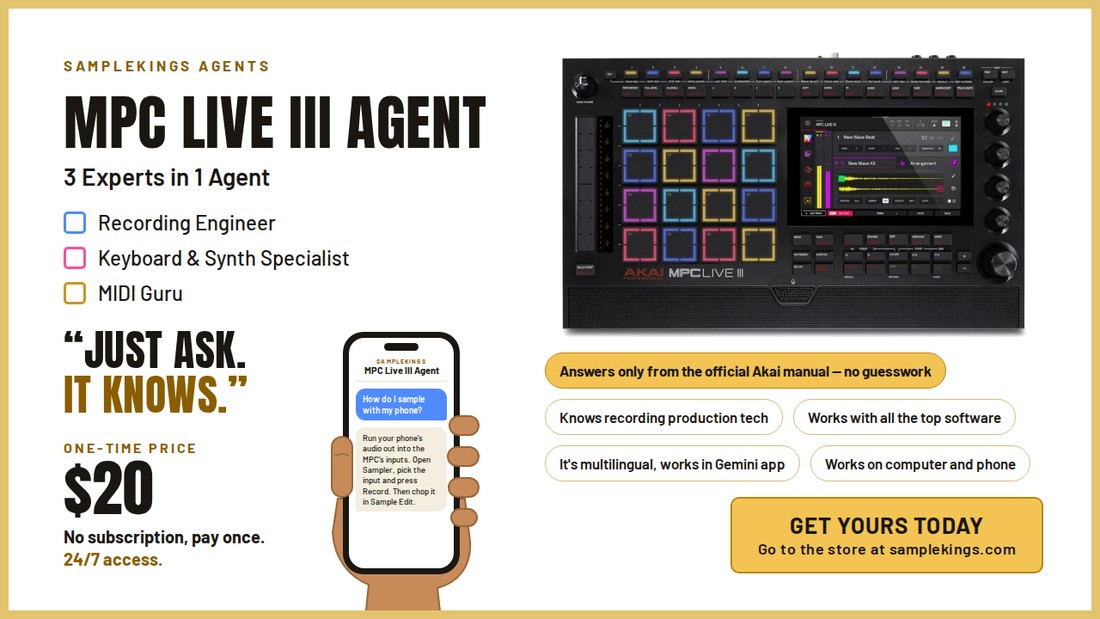 SampleKings.com Presents: MPC LIVE III Agent - 3 Experts in 1 Agent: Recording Engineer, Keyboard and Synth Specialist, MIDI Guru - One-Time Price 20 Dollars, No Subscription, 24/7 Access