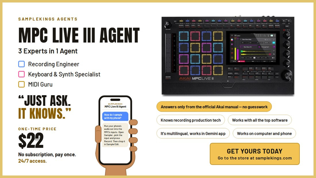 SampleKings.com Presents: MPC LIVE III Agent - 3 Experts in 1 Agent: Recording Engineer, Keyboard and Synth Specialist, MIDI Guru - One-Time Price 22 Dollars, No Subscription, 24/7 Access